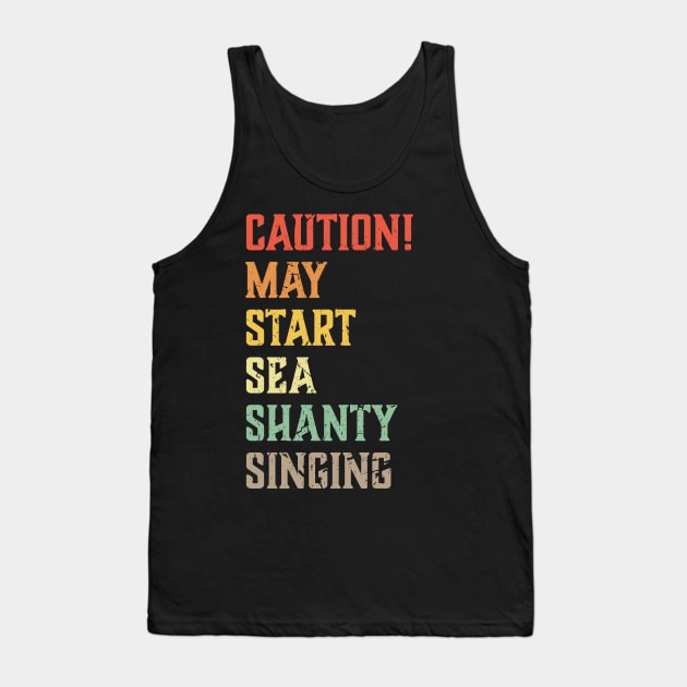 Caution May Start Sea Shanty Singing Meme Tank Top by star trek fanart and more